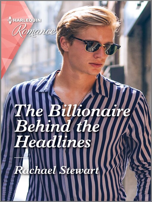 Title details for The Billionaire Behind the Headlines by Rachael Stewart - Available